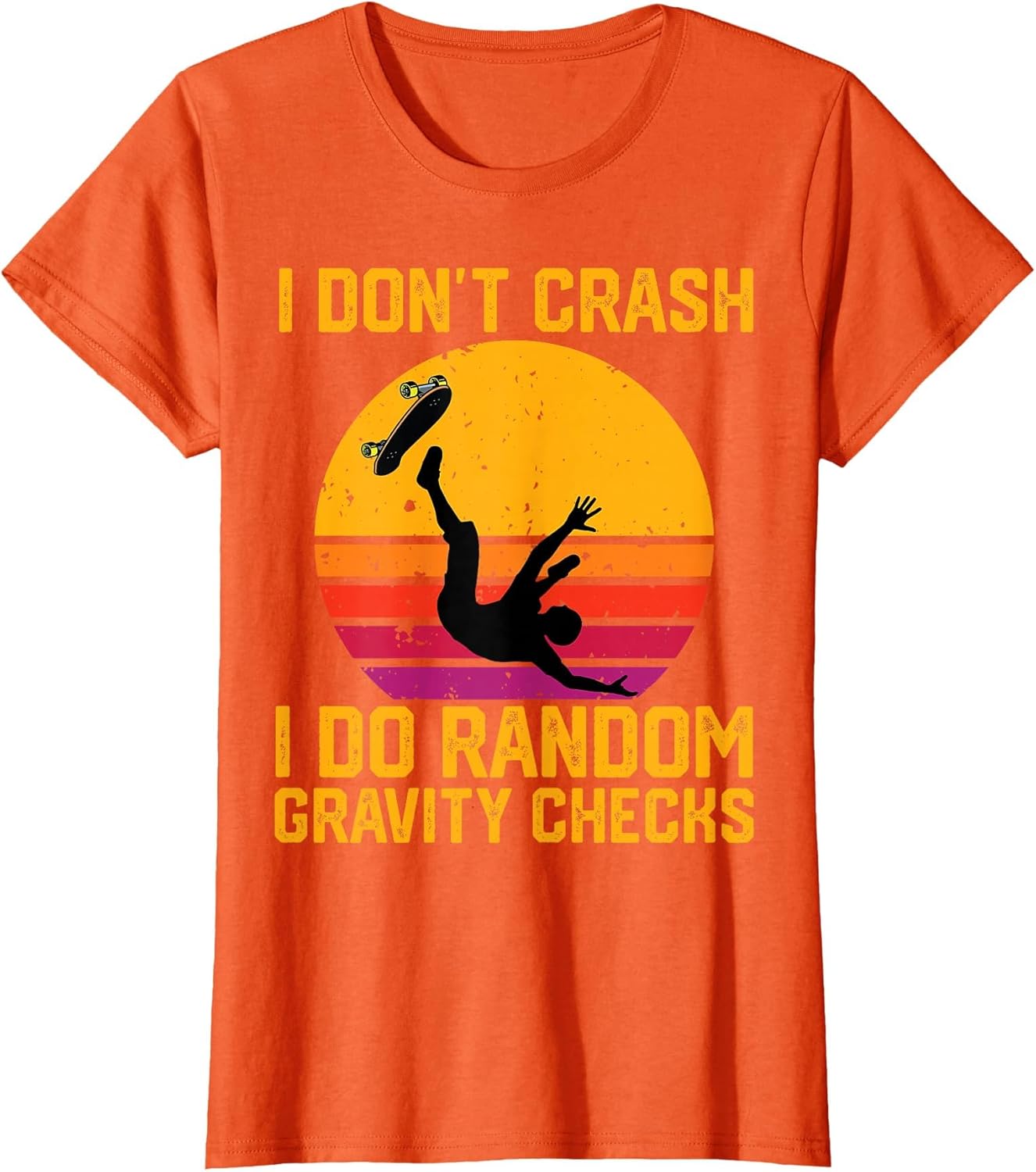I Don't Crash I Do Random Gravity Checks Skateboarding