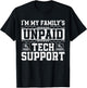 Im My Family's Unpaid Tech Support Computer Engineer IT Nerd