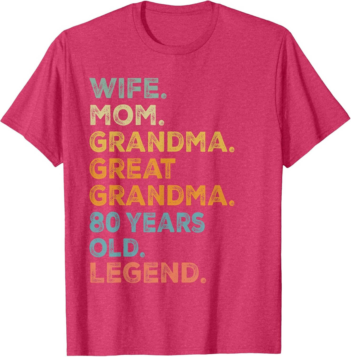 Wife Mom Grandma Great Grandma 80 Year Old Legend Funny