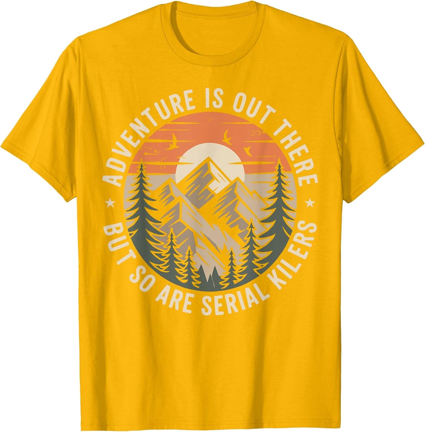 Adventure is Out There But So are Serial Killers