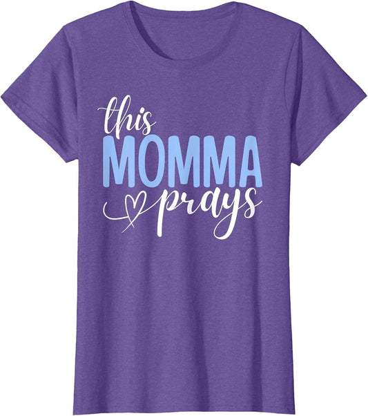 This Momma Prays Perfect Christian Momma