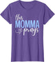 This Momma Prays Perfect Christian Momma