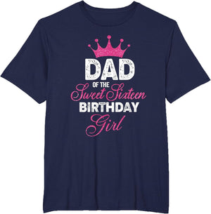 Dad of The Sweet Sixteen Birthday Girl 16th Pink Crown