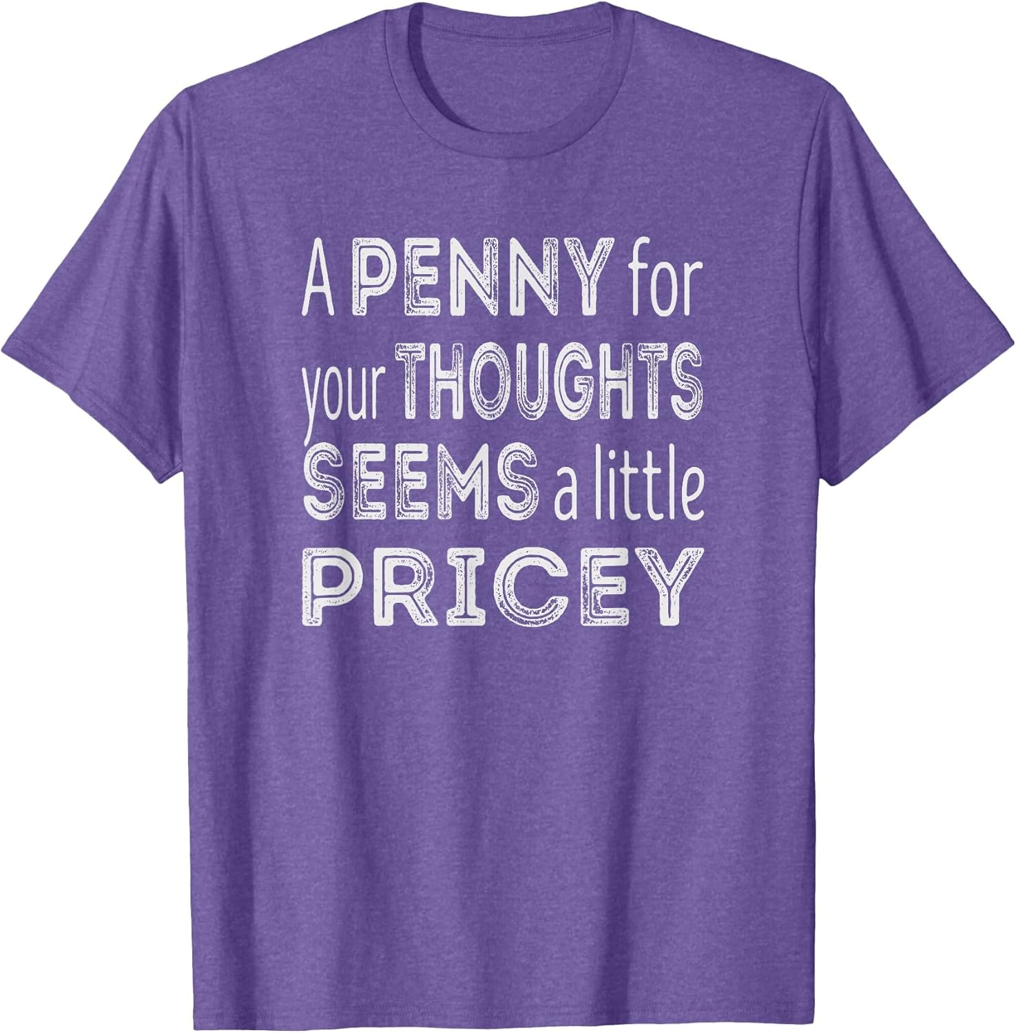 A Penny for Your Thoughts Seems a Little Expensive