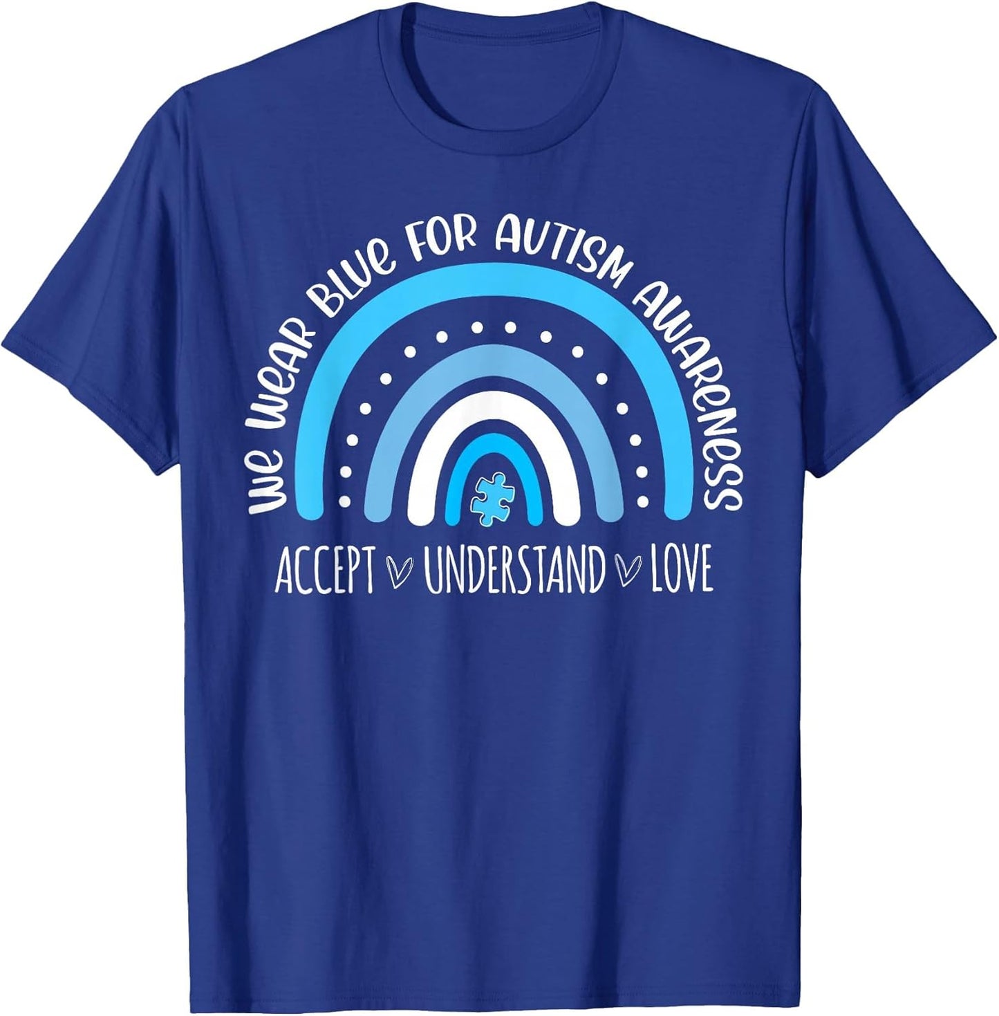 We Wear Blue for Autism Awareness Cute Rainbow Autistic