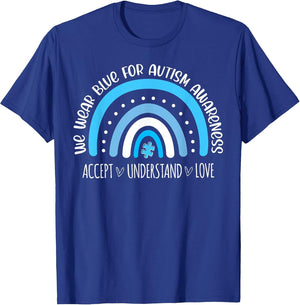 We Wear Blue for Autism Awareness Cute Rainbow Autistic