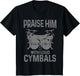 Drummer Praise Him with Loud Cymbals Drumming Christian