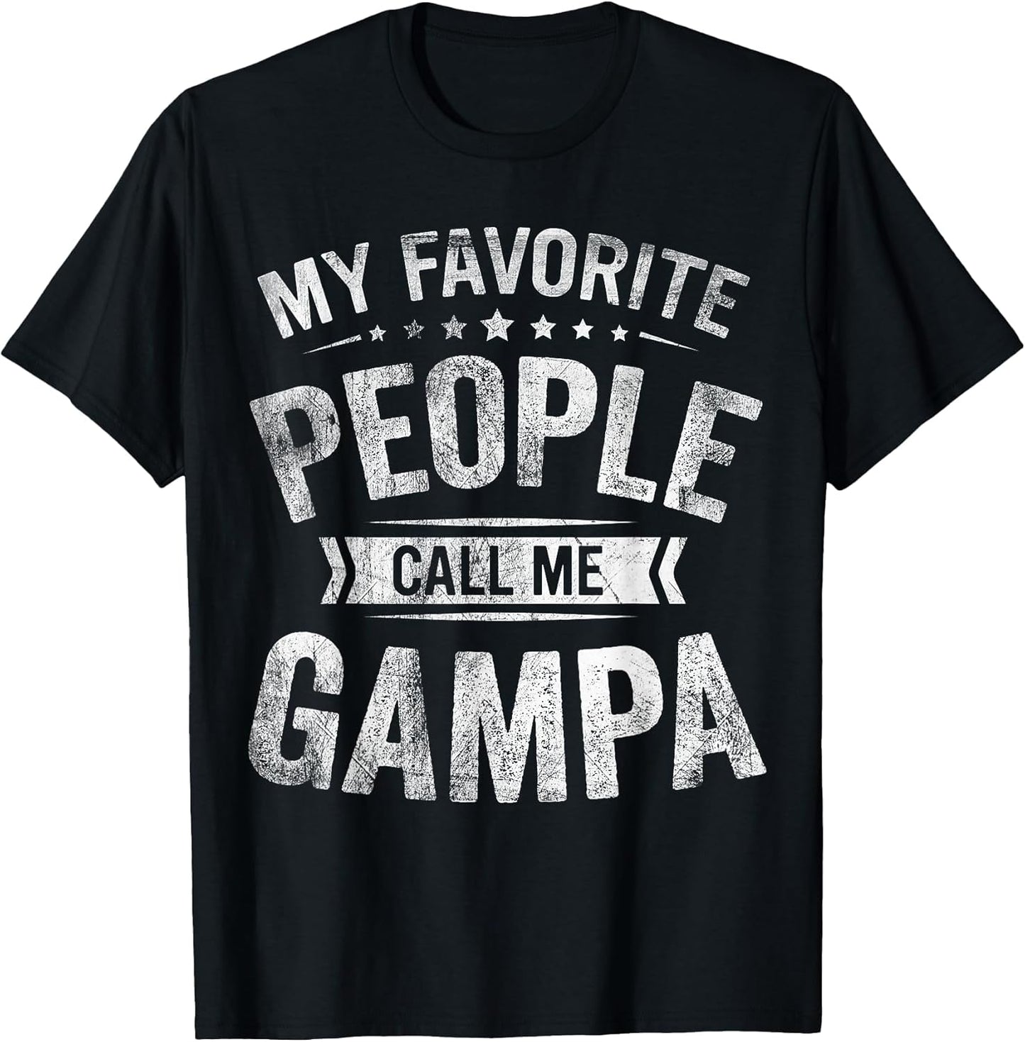 My Favorite People Call Me Gampa Fathers Day