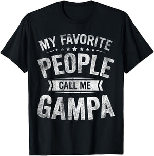 My Favorite People Call Me Gampa Fathers Day