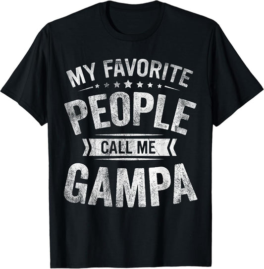 My Favorite People Call Me Gampa Fathers Day