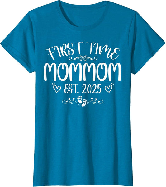 First time Mommom Est 2025 Soon to Be Mom Mother's Day