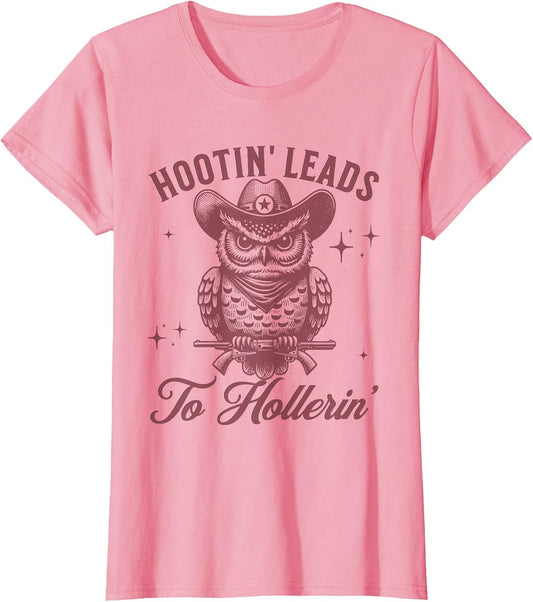 Hootin' Leads to Hollerin' Funny Western Owl Cowboy Saying