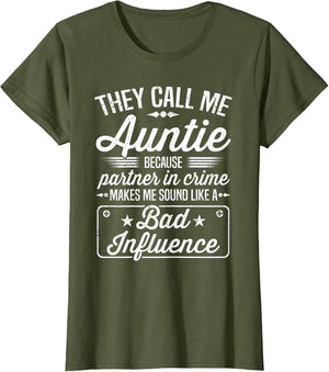 Mothers Day - They Call Me Auntie Because Partner in Crime