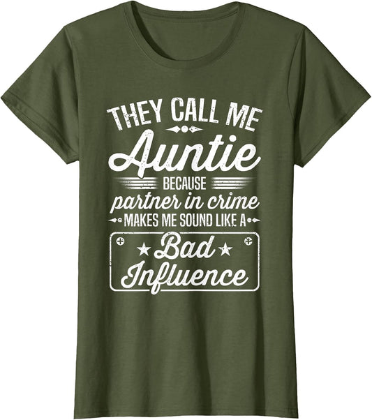 Mothers Day - They Call Me Auntie Because Partner in Crime