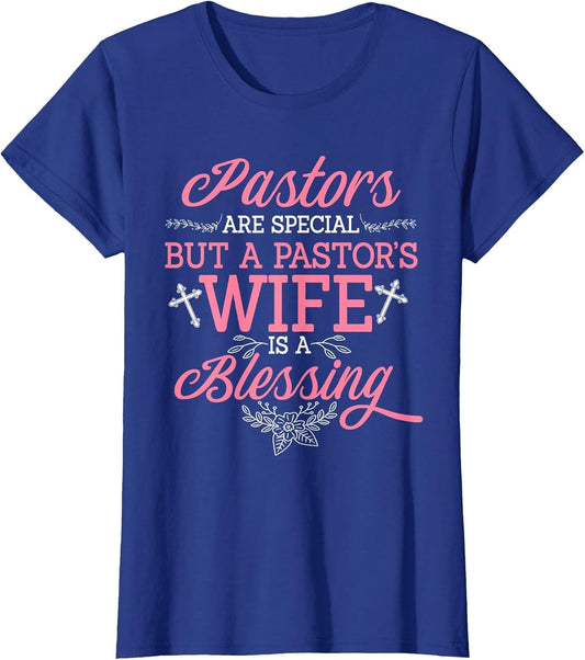 Pastors are Special But A Pastor's Wife is A Blessing Quotes