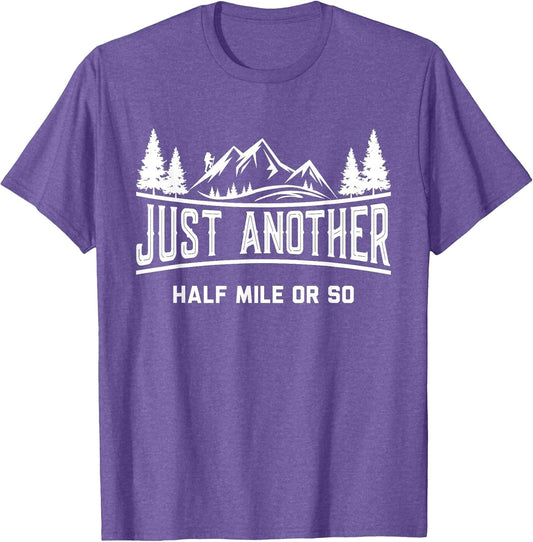 Funny Hiking, Just Another Half Mile Or So, Mountain Hiking