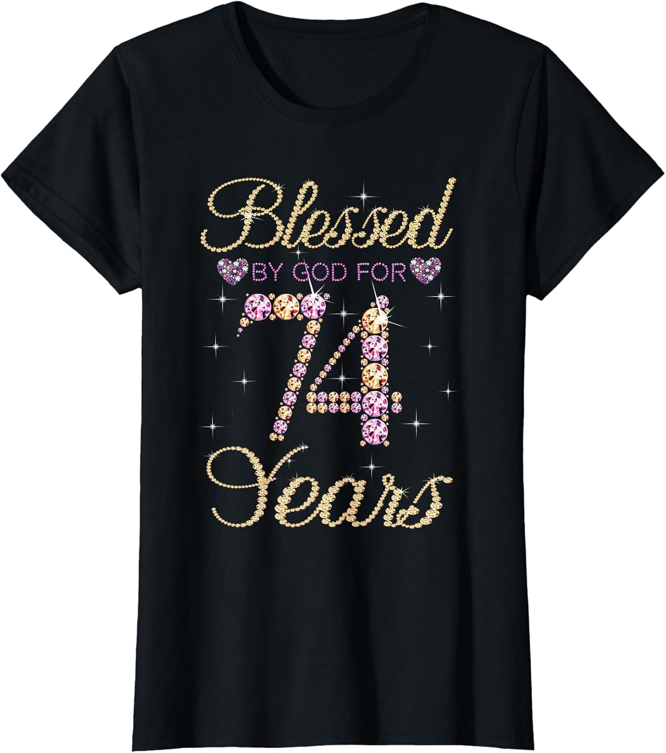 Blessed by God for 74 Years Funny 74th Birthday Women