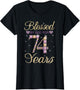 Blessed by God for 74 Years Funny 74th Birthday Women