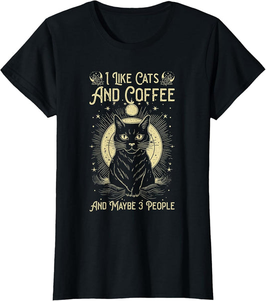 I Like Cats and Coffee and Maybe 3 People Funny Love Cats