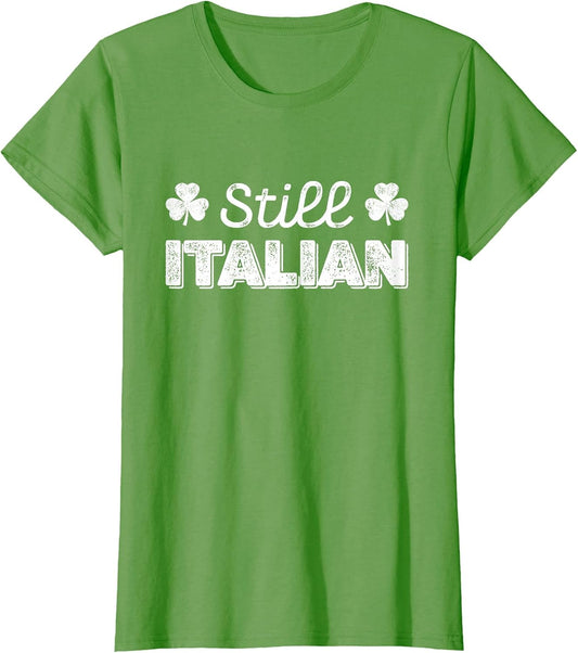 Funny Still Italian Shamrocks St Patricks Day Men Women Kids