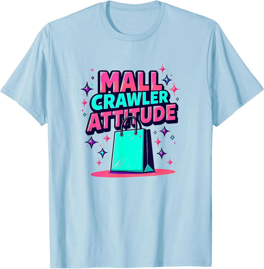 90s Mall Crawler with Attitude Retro Design