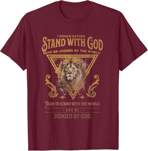 I Would Rather Stand with God and Be Judged by The World
