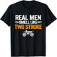 Real Men Smell Like Two Stroke Dirt Bike Funny Motocross