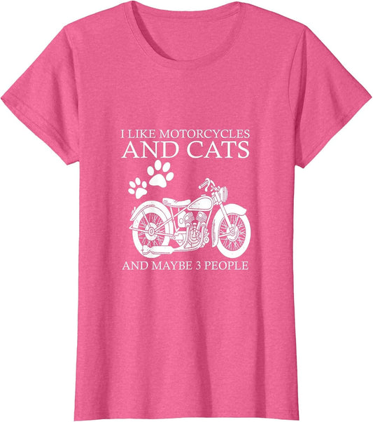I Like Motorcycles and Cats and Maybe 3 People