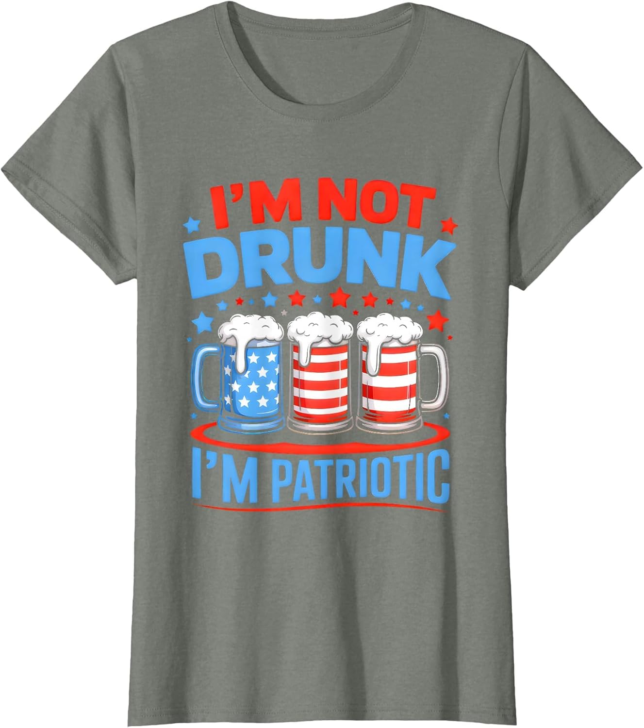 I'm Not Drunk I'm Patriotic Funny USA American 4th of July