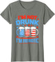 I'm Not Drunk I'm Patriotic Funny USA American 4th of July