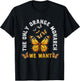 The Only Monarch we Want Funny Monarch Butterfly Lover