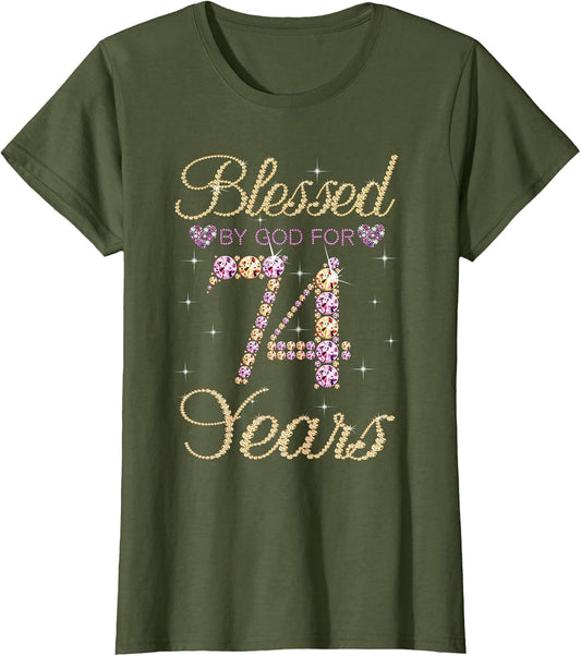 Blessed by God for 74 Years Funny 74th Birthday Women