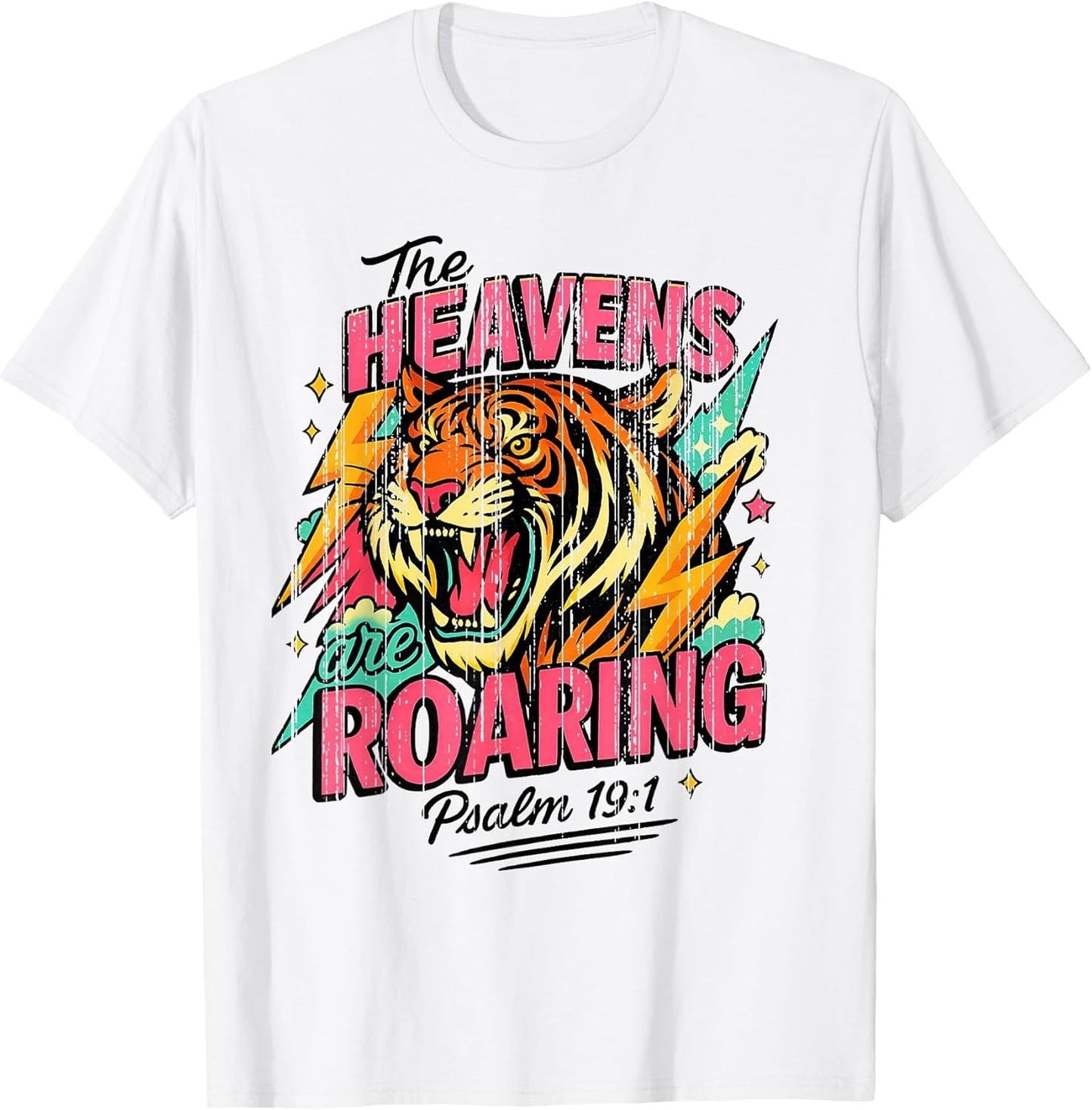 The Heavens are Roaring Psalm 19:1 Tiger Christian Faith