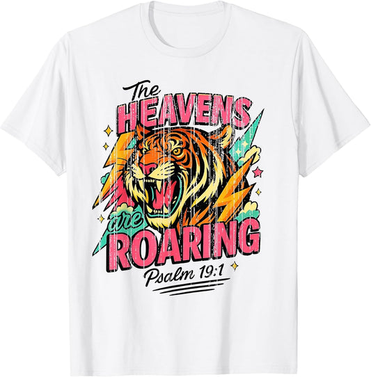 The Heavens are Roaring Psalm 19:1 Tiger Christian Faith