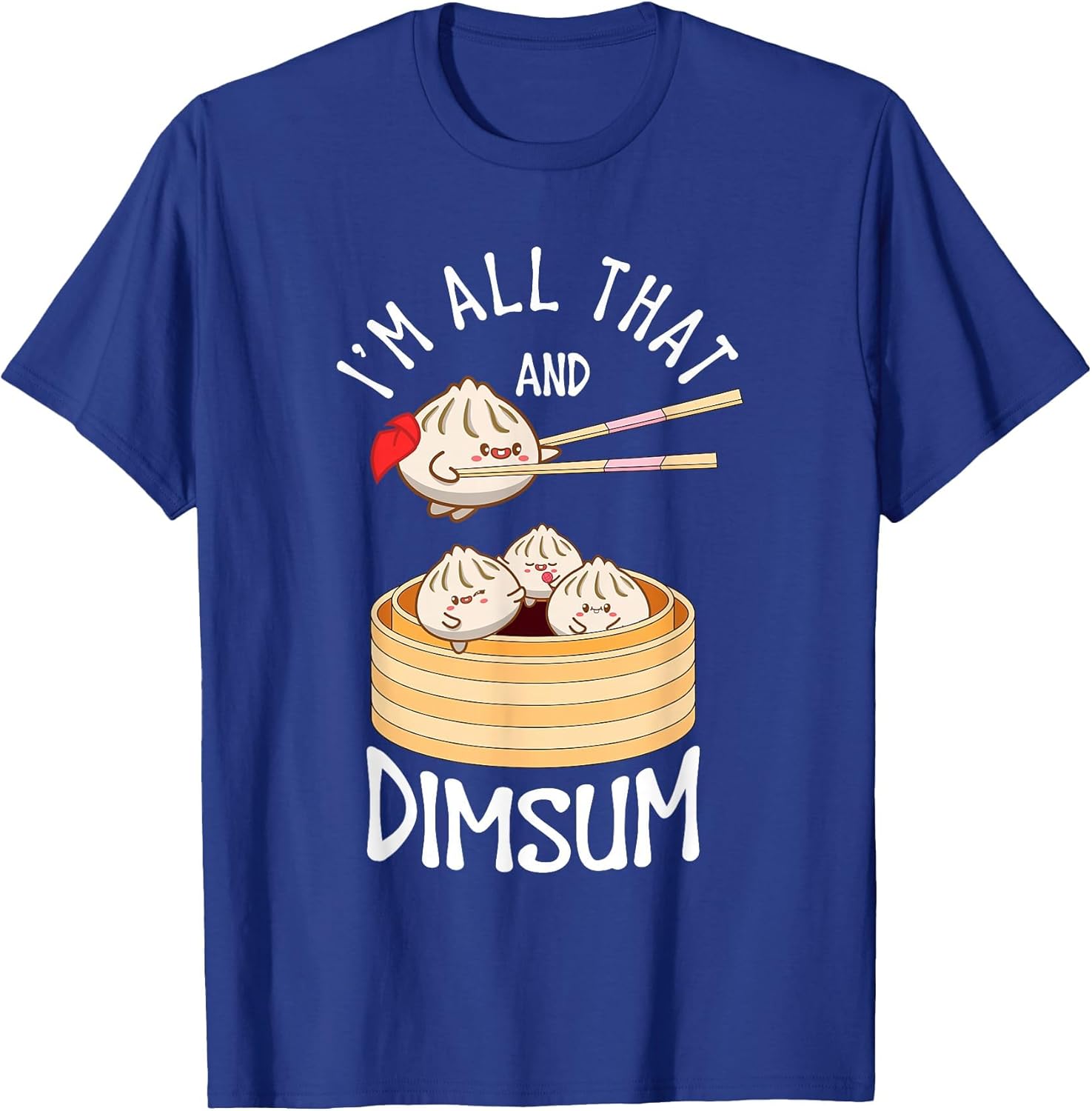 I'm That Dim Sum Funny Chinese Food Meme Kawaii China