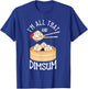 I'm That Dim Sum Funny Chinese Food Meme Kawaii China