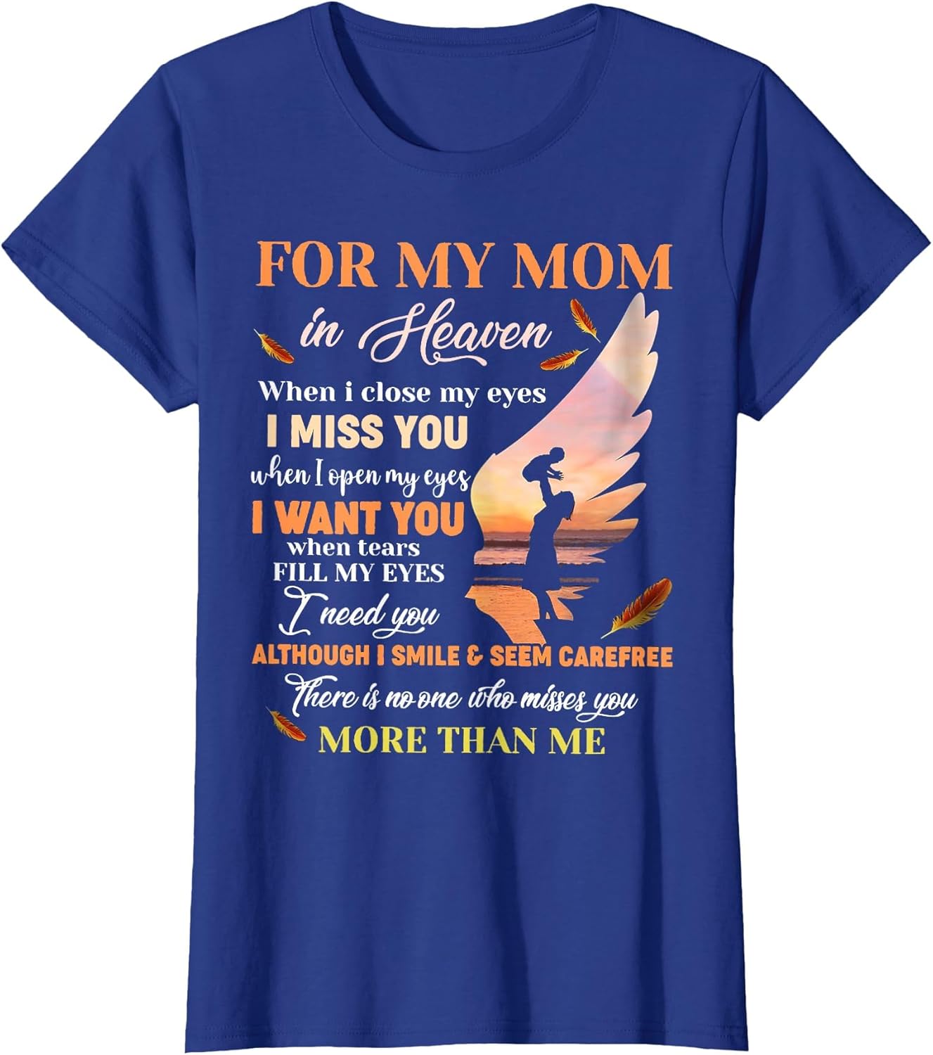for My Mom in Heaven When I Close My Eyes I Miss You Mother