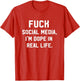 Fuck Social Media, I'm Dope in Real Life Punk Goth