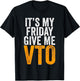 Its My Friday Give Me VTO Swagazon Associate Coworker