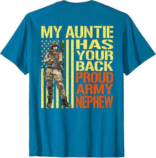 My Auntie Has Your Back Shirt Military Proud Army Nephew