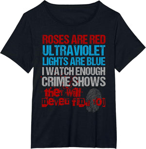 Roses are Red Ultraviolet Lights are Blue Funny True Crime
