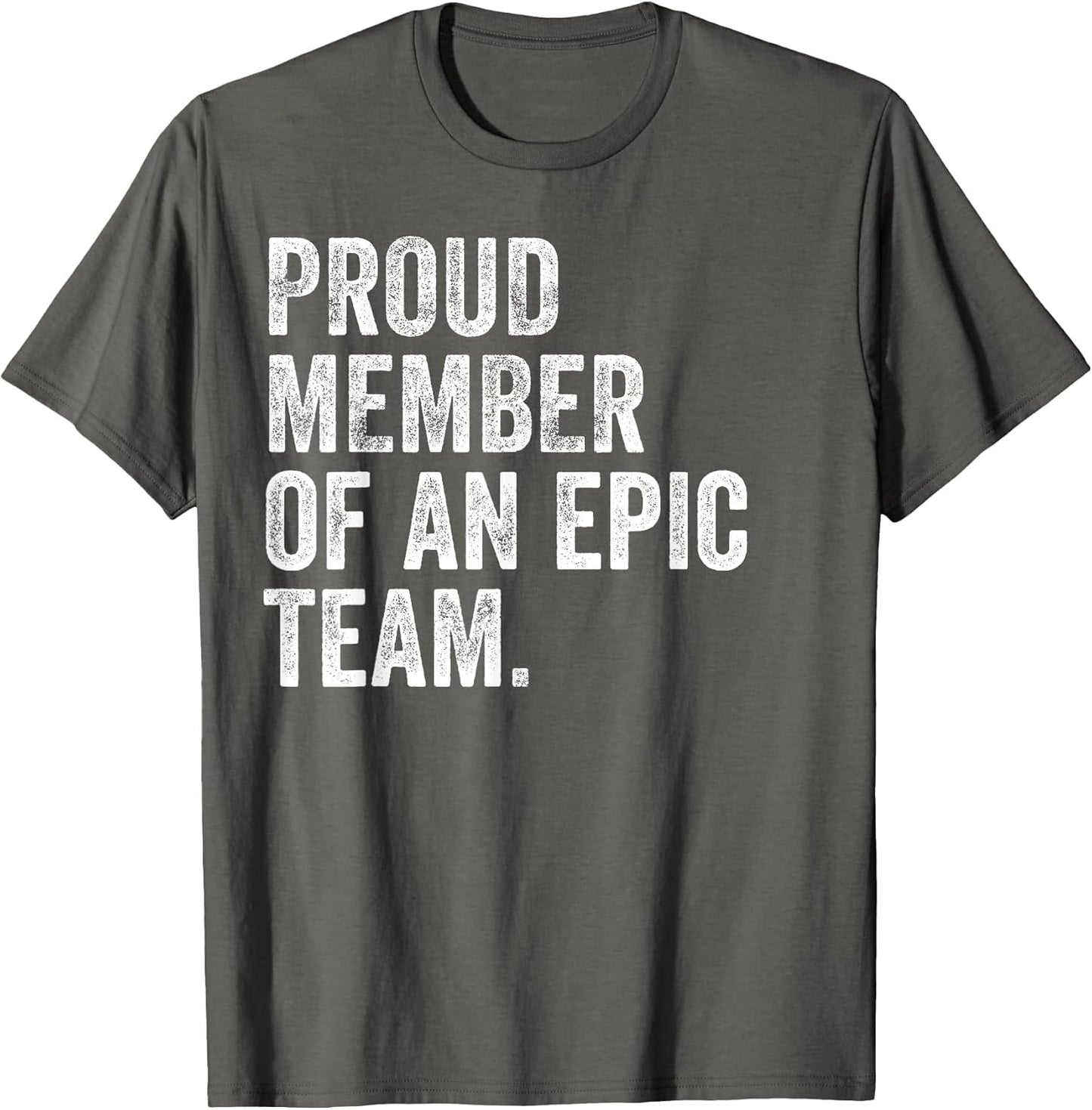 Proud Member of an Epic Team - Funny Awesome Employee