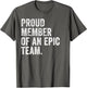 Proud Member of an Epic Team - Funny Awesome Employee