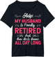 Funny My Husband is Finally Retired Retirement for Wife