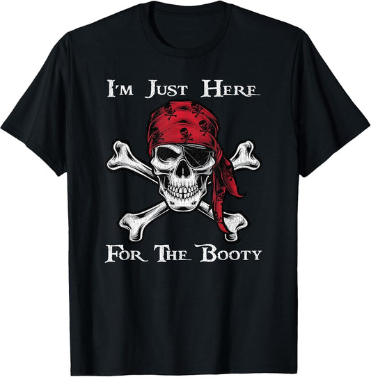 I'm Just Here for The Booty Funny Pirate Festival