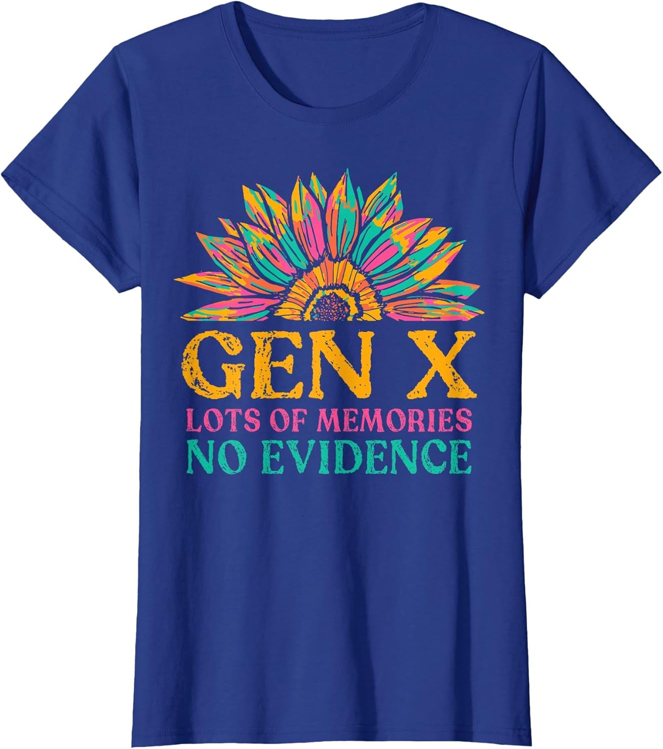 Gen X Lots of Memories No Evidence Sunflower Generation X