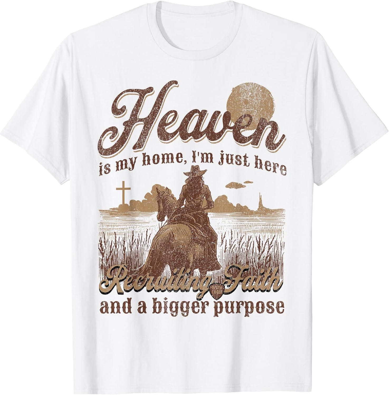 Heaven is My Home I'm Just Here Recruiting Faith Christian