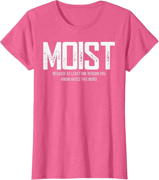Moist Because at Least One Person You Know Hates This Word