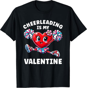 Cheerleading is My Valentine's Day Cheerleader Girls Women