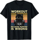 Vintage Workout Because Murder is Wrong Cat Funny Gym